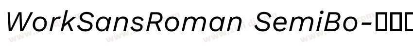 WorkSansRoman SemiBo字体转换